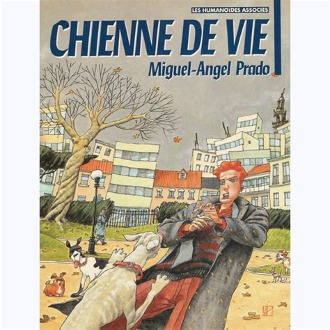 chienne de vie prado titre original|Notice bibliographique Chienne de vie / Miguel.